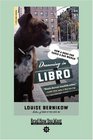 Dreaming In Libro  How a Good Dog Tamed a Bad Woman