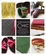 Handmade Chic Fashionable Projects That Look HighEnd Not Homespun