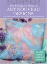 The Complete Book of Art Nouveau Designs