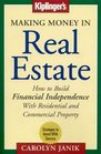 Making Money in Real Estate How to Build Financial Independence With Residential and Commercial Property