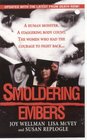 Smoldering Embers: The True Story of a Serial Murderer and Three Courageous Women