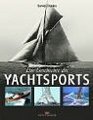 Die Geschichte des Yachtsports