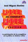 Poder del Evangelio y Poder Politico