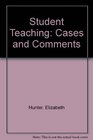 Student Teaching Cases and Comments