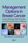 Management Options in Breast Cancer Case Histories Best Practice and Clinical DecisionMaking