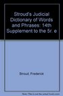 Stroud's Judicial Dictionary of Words and Phrases 14th Supplement to the 5r e