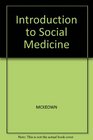 Introduction to Social Medicine