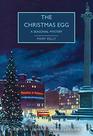 The Christmas Egg: A Seasonal Mystery (British Library Crime Classics)