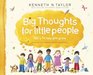 Big Thoughts for Little People ABC's to Help You Grow
