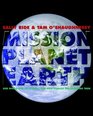 Mission Planet Earth Our World and Its Climateand How Humans Are Changing Them