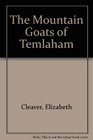 The Mountain Goats of Temlaham