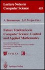 Future Tendencies in Computer Science Control and Applied Mathematics International Conference on the Occasion of the 25th Anniversary of Inria Par