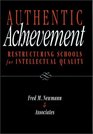 Authentic Achievement  Restructuring Schools for Intellectual Quality