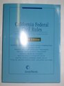 California Federal Civil Rules With Local Practice Commentary 2006 Edition