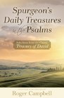 Spurgeon's Daily Treasures in the Psalms Selections from the Classic Treasury of David