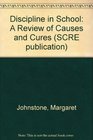 Discipline in School A Review of Causes and Cures