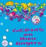 Germs on their Fingers / Germenes en tus manos