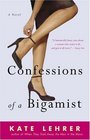 Confessions of a Bigamist  A Novel