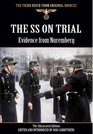 The SS on Trial Evidence from Nuremberg