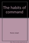 The habits of command