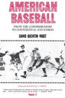 American Baseball From the Commissioners to Continental Expansion