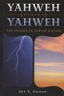 Yahweh versus Yahweh  Enigma of Jewish History