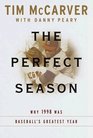 The Perfect Season  Why 1998 Was Baseball's Greatest Year