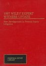 1997 Wiley Expert Witness Update New Developments in Personal Injury Litigation