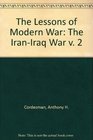 The Lessons Of Modern War Volume Ii The Iraniraq War