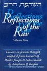 Reflections of the Rav Lessons in Jewish Thought Adapted from the Lectures of Rabbi Joseph B Soloveitchik