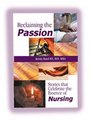 Reclaiming the Passion Stories That Celebrate the Essence of Nursing