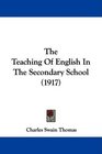 The Teaching Of English In The Secondary School