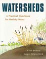 Watersheds A Practical Handbook for Healthy Water
