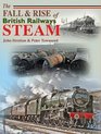 The Fall and Rise of British Railways Steam