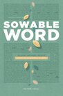 Sowable Word Helping Ordinary People Learn to Lead Bible Studies