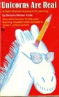 Unicorns Are Real A RightBrained Approach to Learning