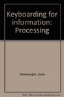 Keyboarding for information Processing