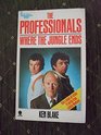 The Professionals 1 Where the jungle ends