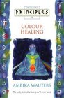 Thorsons Principles of Colour Healing