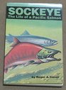 Sockeye The Life of a Pacific Salmon