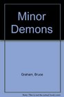 Minor Demons