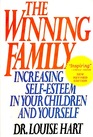 The Winning Family Increasing SelfEsteem in Your Children  Yourself