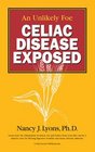 An Unlikely Foe: Celiac Disease Exposed
