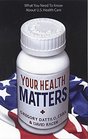Your Health Matters What You Need to Know About US Health Care