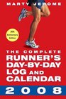 The Complete Runner's DaybyDay Log and Calendar 2008