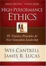 HighPerformance Ethics 10 Timeless Principles for NextGeneration Leadership