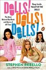 Dolls Dolls Dolls Deep Inside Valley of the Dolls the Most Beloved Bad Book and Movie of All Time