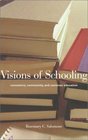 Visions of Schooling Conscience Community and Common Education