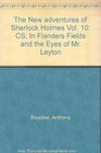 The New adventures of Sherlock Holmes Vol 10 CS  In Flanders Fields and the Eyes of Mr Leyton