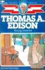 Thomas A. Edison: Young Inventor (Childhood of Famous Americans (Prebound))